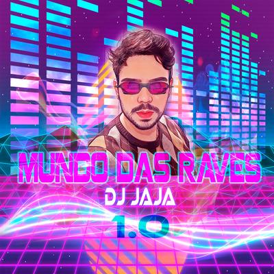 Mundo das Raves By Dj Jaja, MC Dablio, MC Madan, MC BN's cover