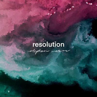 Resolution By Stephen Weber's cover