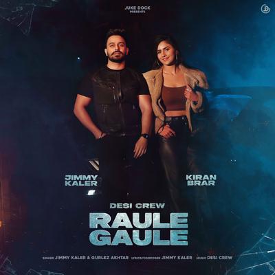 Raule Gaule By Jimmy Kaler, Gurlez Akhtar's cover