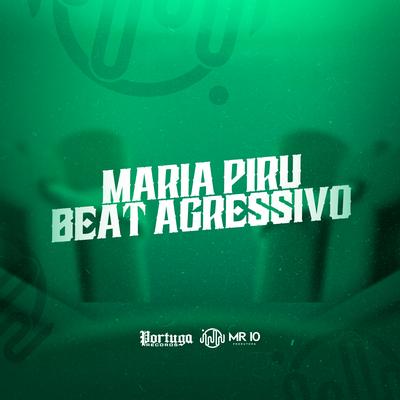 MARIA PIRU - BEAT AGRESSIVO By Mc Sapinha, Mini DJ's cover