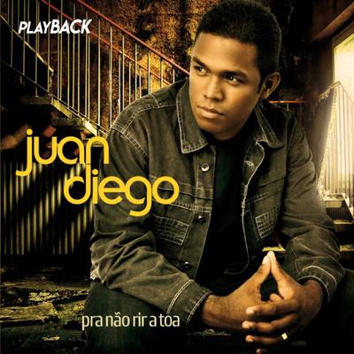 Eu Tenho Pai (Playback) By Juan Diego's cover