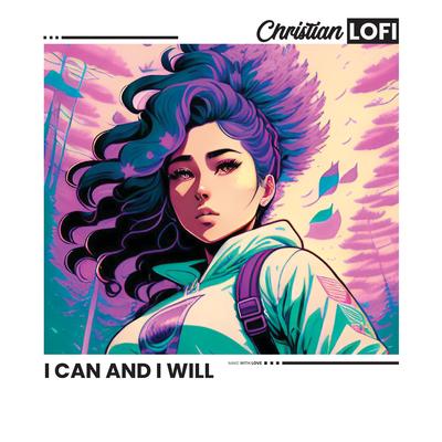 I can and I will By Christian Lofi's cover