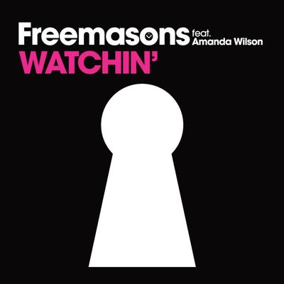 Watchin' (feat. Amanda Wilson) By Freemasons, Amanda Wilson's cover