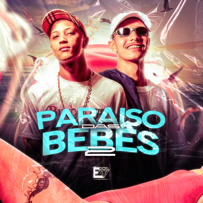 Paraíso das Bêbes 2 By MC Luan MV, MC Sam, ZK Beats's cover