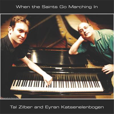 When the Saints Go Marching In By Tal Zilber, Eyran Katsenelenbogen's cover