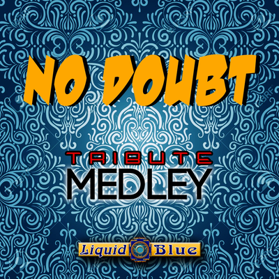No Doubt Tribute Medley's cover