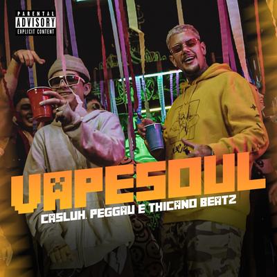 VapeSoul By Casluh, Peggau, Thicano Beatz's cover
