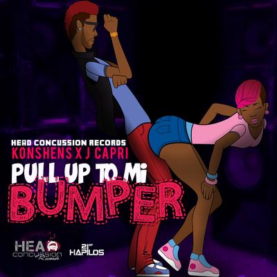 Pull up to Mi Bumper (Radio Edit) By Konshens, J Capri's cover