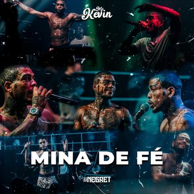 Mina de Fé By Mc Kevin, DJ Negret's cover