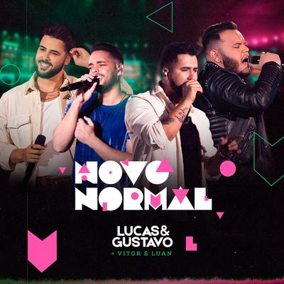 Novo Normal By Lucas e Gustavo, Vitor e Luan's cover