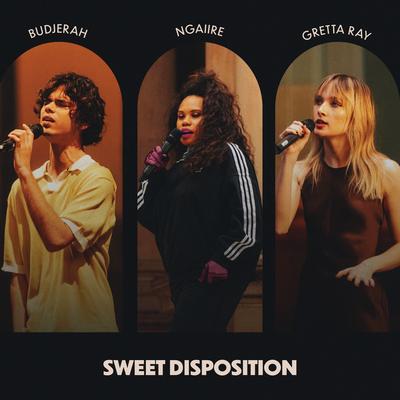 Sweet Disposition By Budjerah, Gretta Ray, Ngaiire's cover