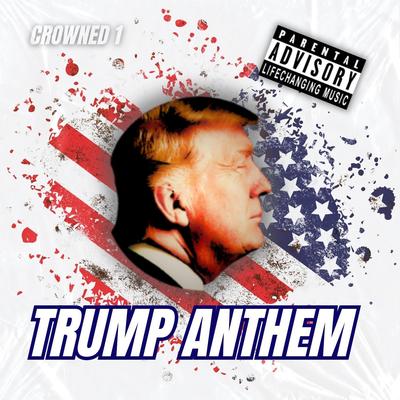 The Trump Anthem's cover