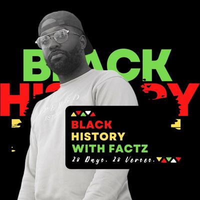 Black History with Factz's cover