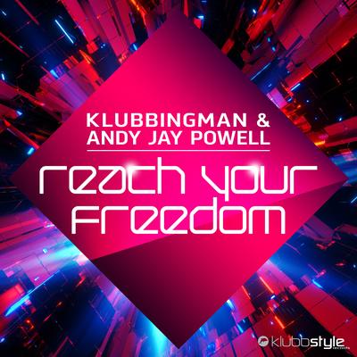 Reach Your Freedom (Savon & Frankforce One Mix) By Klubbingman, Andy Jay Powell, Savon, Frankforce One, Savon's cover