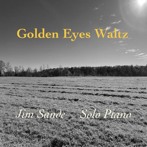 Golden Eyes Waltz Official Tiktok Music - Jim Sande - Listening To