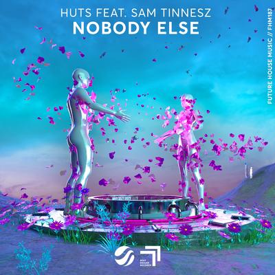 Nobody Else By HUTS , Sam Tinnesz's cover