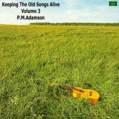 Keeping the Old Songs Alive, Vol. 3's cover