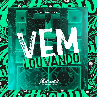 Vem Louvando By DJ MP7 013's cover