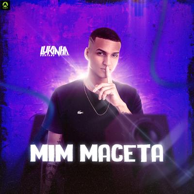 Mim Maceta By Lukinha Santana's cover