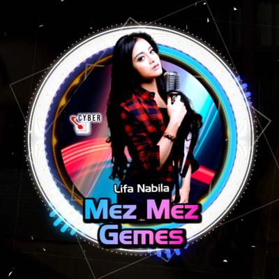 Mez Mez Gemes (Remix)'s cover