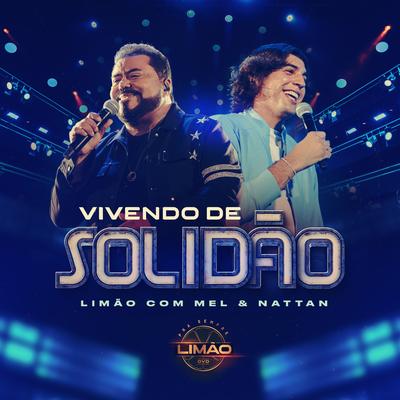 Vivendo de Solidão By Limão Com Mel, NATTAN's cover