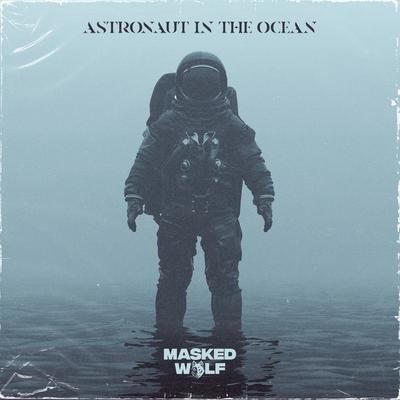 Astronaut In The Ocean By Masked Wolf's cover