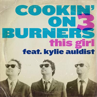 This Girl (Acapella) By Cookin' On 3 Burners's cover