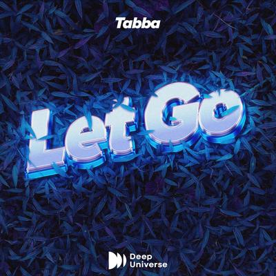 Let Go By Tabba's cover
