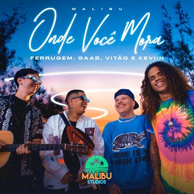 Onde Você Mora By Malibu, Vitão, Gaab, Ferrugem, Keviin's cover