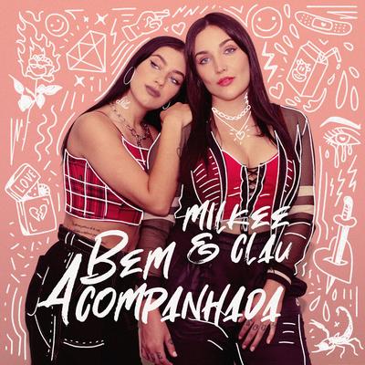 Bem Acompanhada By Milkee, Clau's cover