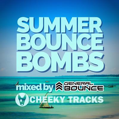 Summer Bounce Bombs (Mixed by General Bounce)'s cover