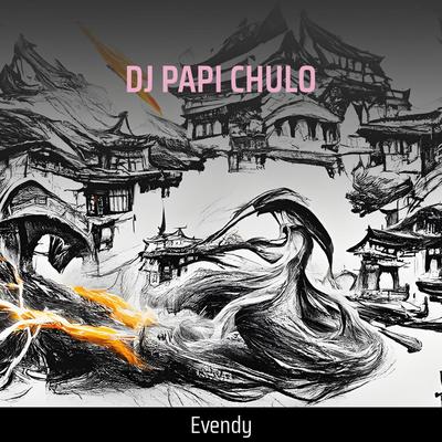 Dj Papi Chulo's cover