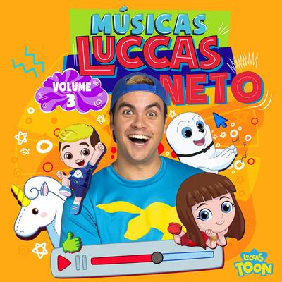 Músicas Luccas Neto (Vol. 3)'s cover