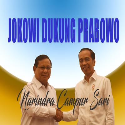 Jokowi Dukung Prabowo's cover