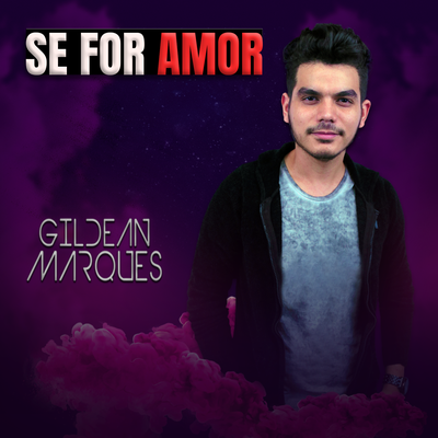 Se For Amor By Gildean Marques's cover