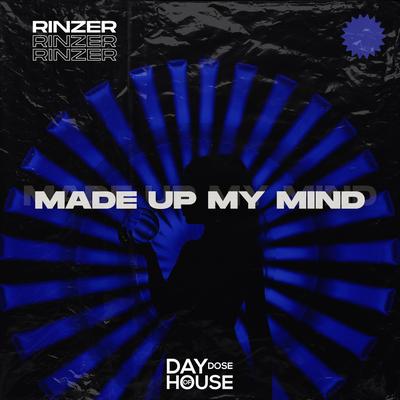 Made Up My Mind By rinzer's cover