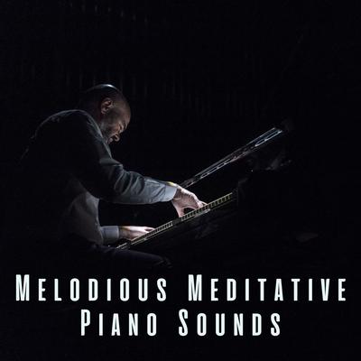 Melodious Meditative Piano Sounds's cover
