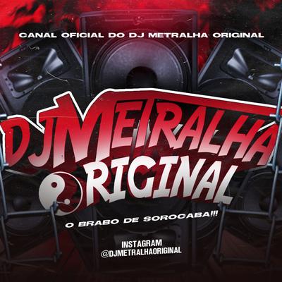 Com A Perereca Na Minha Cara By DJ Metralha Original, Mc Mr. Bim's cover