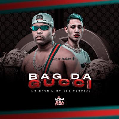 Bag da Gucci By Mc Brunim Dt, Dj P Souza's cover