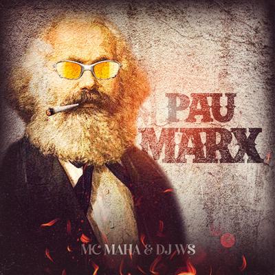 Pau Marx By Mc Maha, DJ WS's cover