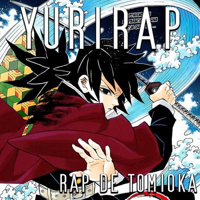 Rap De Tomioka (Pilar Del Agua) By YuriRaps's cover
