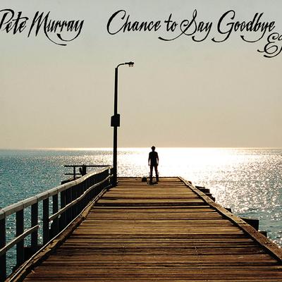 Chance To Say Goodbye's cover