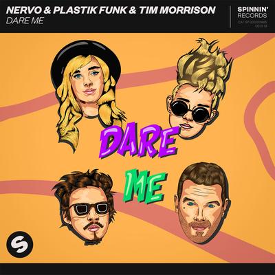 Dare Me By Plastik Funk, Tim Morrison, NERVO's cover