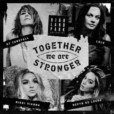 Together We Are Stronger (feat. Nikki Vianna & Devyn De Loera)'s cover