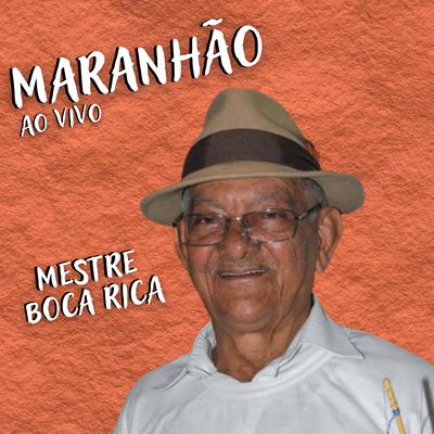Maranhão (Ao Vivo) By Boca Rica's cover