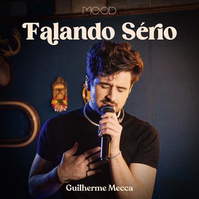 Falando Sério By Guilherme Mecca's cover