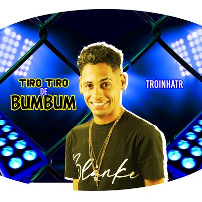 Tiro Tiro de Bum Bum's cover