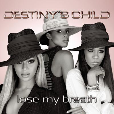 Lose My Breath By Destiny's Child's cover