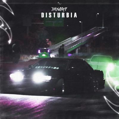 Disturbia By XHNORT's cover