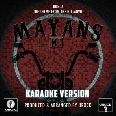Nunca (From "Mayans M.C.") (Karaoke Version)'s cover